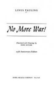 book cover of No More War! by Linus Pauling