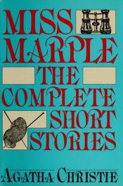 book cover of Miss Marple, the complete short stories by Agatha Christie