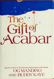 book cover of The Gift of Acabar by Og Mandino