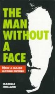 book cover of Man Without a Face by Isabelle Holland