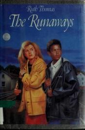 book cover of The Runaways (Random House Modern Classics) by Ruth Thomas