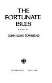 book cover of The Fortunate Isles by John Rowe Townsend