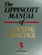 book cover of The Lippincott manual of nursing practice by Doris Smith Suddarth