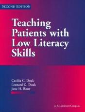 book cover of Teaching Patients with Low Literacy Skills by Cecilia Conrath Doak