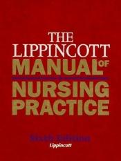 book cover of The Lippincott manual of nursing practice by Sandra M. Nettina