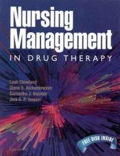 book cover of Nursing Management in Drug Therapy by Leah Cleveland