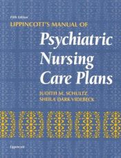 book cover of Lippincott's Manual of Psychiatric Nursing Care Plans (Book with CD-ROM for Windows & Macintosh) by Judith M. Schultz