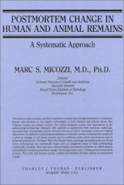 book cover of Postmortem Change in Human and Animal Remains: A Systematic Approach by Marc S. Micozzi