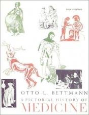 book cover of Pictorial History of Medicine by Otto Bettmann