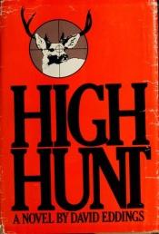 book cover of High Hunt by David Eddings
