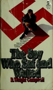 book cover of The Spy Who Sat and Waited by Robert Wright Campbell