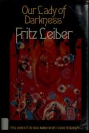 book cover of Our Lady of Darkness by Fritz Leiber