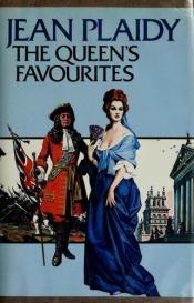 book cover of The Queen's Favourites by Victoria Holt