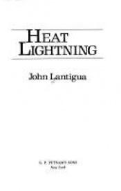 book cover of Heat Lightning by John Lantigua
