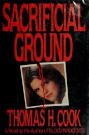 book cover of Sacrificial Ground by Thomas H. Cook