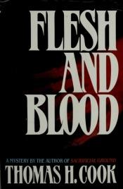book cover of Flesh and Blood by Thomas H. Cook