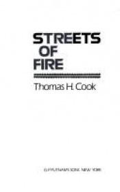 book cover of Streets of Fire (1989) by Thomas H. Cook