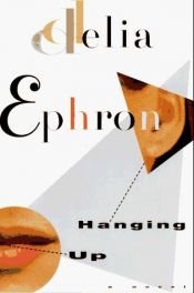 book cover of Hanging up by Delia Ephron