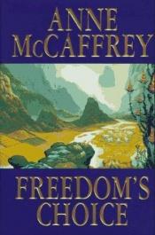 book cover of Freedom's Choice by Anne McCaffrey