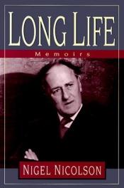 book cover of Long Life: Memoirs by Nigel Nicolson