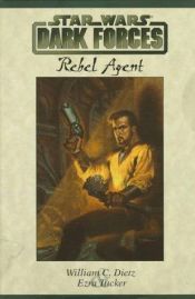 book cover of Rebel Agent by William C. Dietz