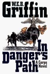 book cover of In danger's path by W. E. B. Griffin