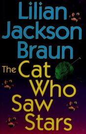book cover of The Cat Who Saw Stars by Lilian Jackson Braun