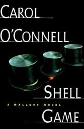 book cover of Shell game by Carol O'Connell