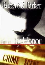book cover of Family Honor by Robert B. Parker