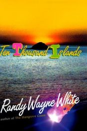 book cover of Ten thousand islands by Randy Wayne White
