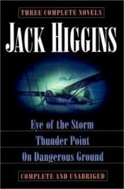 book cover of Jack Higgins: Three Complete Novels: The Eagle Has Landed; The Eagle Has Flown by Jack Higgins