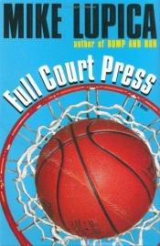 book cover of Full court press by Mike Lupica