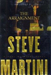 book cover of The arraignment by Steve Martini