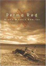 book cover of Perma Red by Debra Magpie Earling