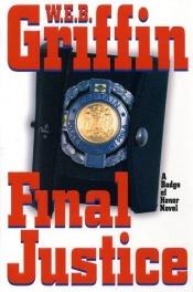 book cover of Final justice by W. E. B. Griffin