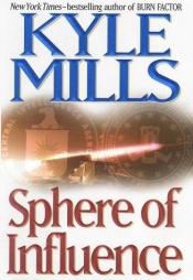 book cover of Sphere of Influence by Kyle Mills