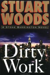 book cover of Dirty Work (Stone Barrington #9) by Stuart Woods
