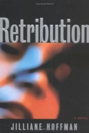 book cover of Retribution by Jilliane Hoffman