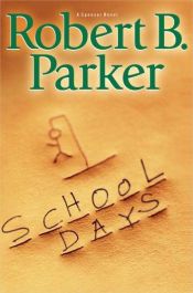 book cover of School Days by Роберт Паркер