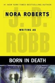 book cover of Born in Death by Nora Roberts