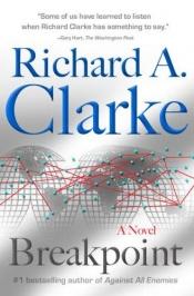 book cover of Breakpoint by Richard A. Clarke