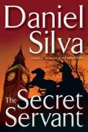 book cover of The Secret Servant by Daniel Silva
