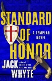 book cover of Standard of Honor by Jack Whyte