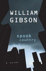 book cover of Spook Country by Уилям Гибсън