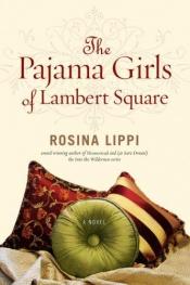 book cover of Pajama Girls of Lambert Square by Rosina Lippi