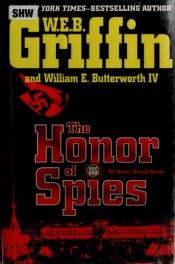 book cover of The Honor of Spies by W. E. B. Griffin