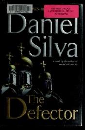 book cover of The Defector by Daniel Silva