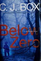 book cover of Below Zero (Joe Pickett, bk 9) by C. J. Box