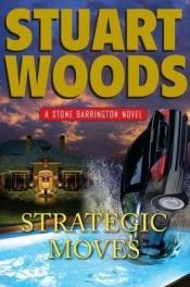 book cover of Strategic Moves (Stone Barrington) AYAT 0111 by Stuart Woods