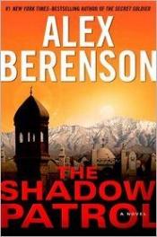 book cover of The Shadow Patrol by Alex Berenson